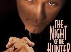 ஹாலிவுட் மேட்னி 26: அன்பிற்கும் பகைக்கும் இடையிலான நிழல் யுத்தம் – த நைட் ஆஃப் த ஹன்டர் (1955)